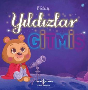 Bütün Yıldızlar Gitmiş - Stephanie Moss - İş Bankası Kültür Yayınları