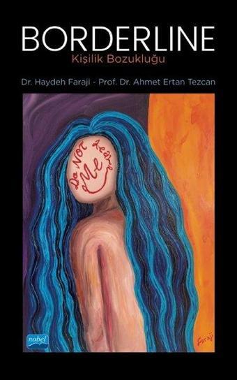 Borderline - Kişilik Bozukluğu - Ahmet Ertan Tezcan - Nobel Akademik Yayıncılık