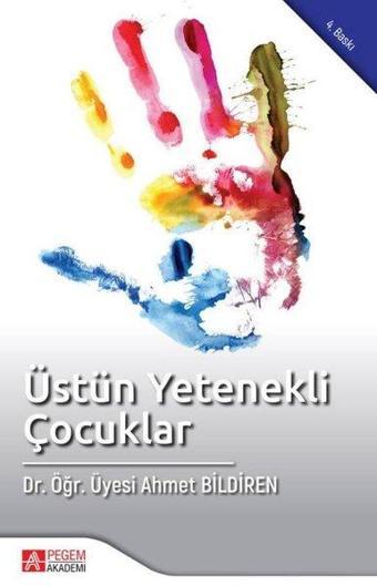 Üstün Yetenekli Çocuklar - Kolektif  - Pegem Akademi Yayıncılık