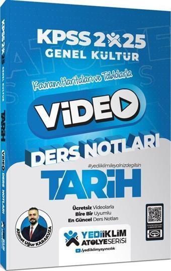 2025 KPSS Genel Kültür Atölye Tarih Video Ders Notları Yediiklim Yayınları - Yediiklim Yayınları