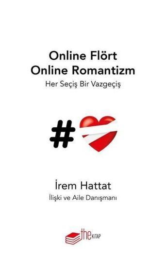 Online Flört Online Romantizm - İrem Hattat - The Kitap