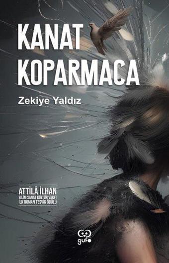 Kanat Koparmaca - Zekiye Yaldız - Gufo Yayınları