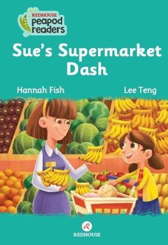 Sue's Supermarket Dash-Beginner Pre A1 - Hannah Fish - Redhouse Yayınları