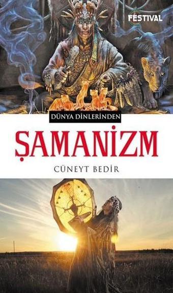 Şamanizm - Cüneyt Bedir - Festival Yayıncılık