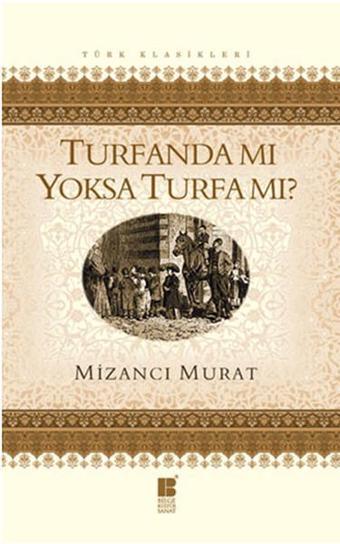 Turfanda Mı Yoksa Turfa Mı? - Bilge Kültür Sanat