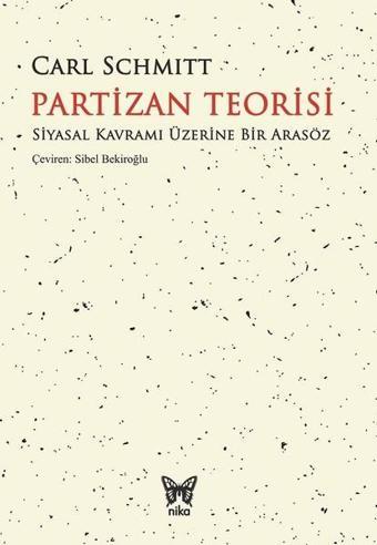 Partizan Teorisi - Carl Schmitt - Nika Yayınevi