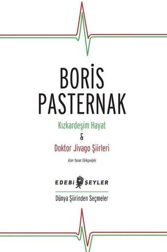 Kızkardeşim Hayat ve Doktor Jivago Şiirleri - Boris Pasternak - Edebi Şeyler