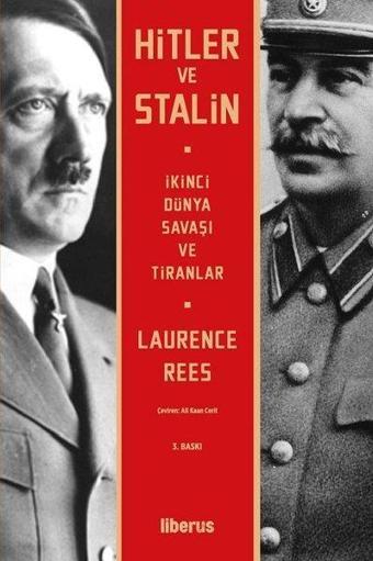 Hitler ve Stalin: İkinci Dünya Savaşı ve Tiranlar - Liberus