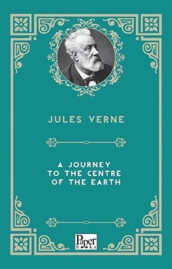 A Journey to the Centre of the Earth - Jules Verne - Paper Books