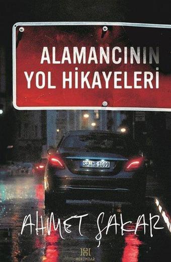 Alamancının Yol Hikayeleri - Ahmet Şakar - Hükümdar