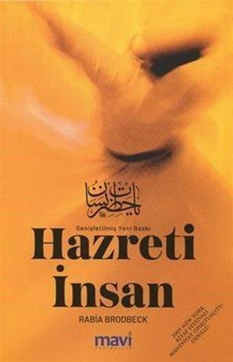 Hazreti İnsan - Genişletilmiş Yeni Baskı - Rabia Christine Brodbeck - Mavi Yayıncılık