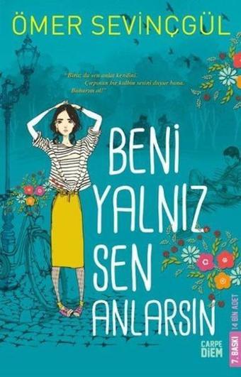 Beni Yalnız Sen Anlarsın - Ömer Sevinçgül - Carpediem Kitap