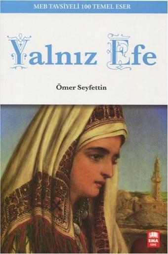 Yalnız Efe - Ömer Seyfettin - Ema Genç