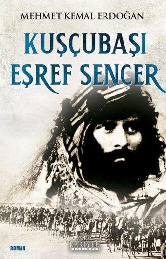 Kuşcubaşı Eşref Sencer - Mehmet Kemal Erdoğan - Kariyer Yayınları