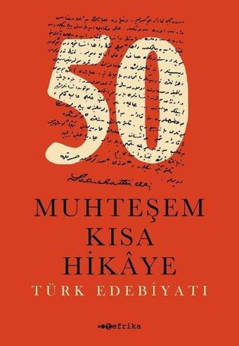 50 Muhteşem Kısa Hikaye - Kolektif  - Tefrika Yayınları