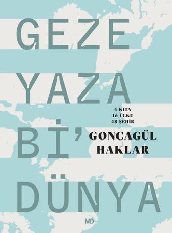 Geze Yaza Bi'Dünya - Goncagül Haklar - MD Basım