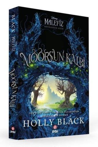 Disney - Kötülüğün Gücü Moors'un Kalbi - Holly Black - Beta Byou