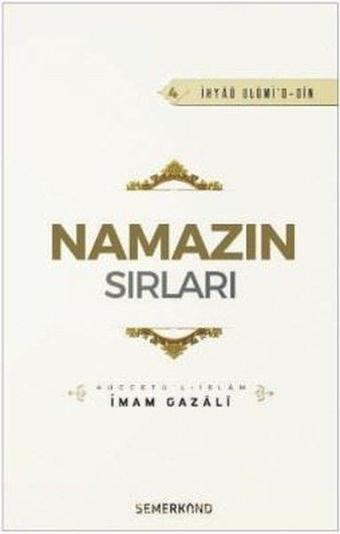 Namazın Sırları - İmam Gazali - Semerkand Yayınları