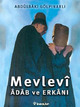 Mevlevi Adab ve Erkanı - Abdülbaki Gölpınarlı - İnkılap Kitabevi Yayınevi