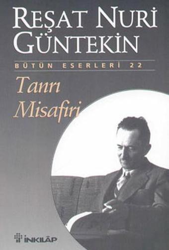 Tanrı Misafiri - Reşat Nuri Güntekin - İnkılap Kitabevi Yayınevi