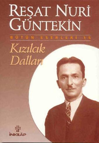 Kızılcık Dalları - Reşat Nuri Güntekin - İnkılap Kitabevi Yayınevi