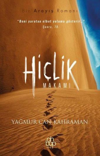 Hiçlik Makamı - Bir Arayış Romanı - Yağmur Can Kahraman - Ahbap Kitap