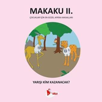 Makaku 2. Yarışı Kim Kazanacak? - Enzo İkah - Puslu Yayıncılık