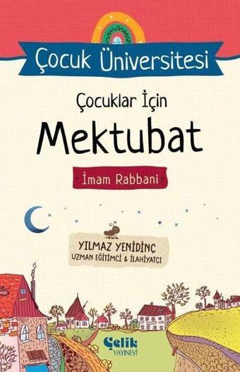 Çocuklar İçin Mektubat - İmam Rabbani - Yılmaz Yenidinç - Çelik Yayınevi