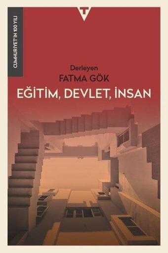 Eğitim, Devlet, İnsan - Cumhuriyet'in 100 Yılı - Kolektif  - Tarih Vakfı Yurt Yayınları