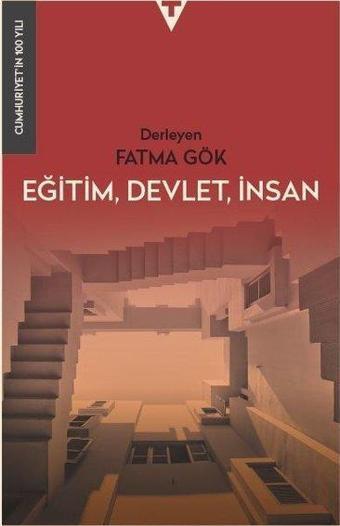 Eğitim, Devlet, İnsan - Cumhuriyet'in 100 Yılı - Kolektif  - Tarih Vakfı Yurt Yayınları