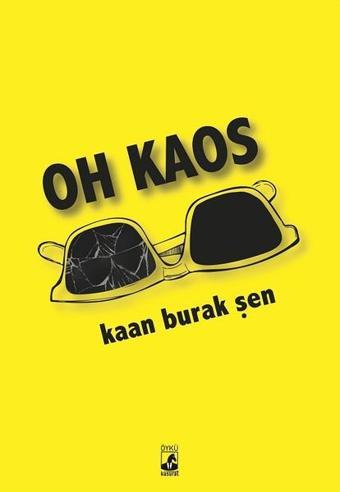 Oh Kaos - Kaan Burak Şen - Küsurat