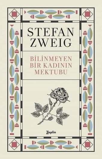 Bilinmeyen Bir Kadının Mektubu - Stefan Zweig - Zeplin Kitap