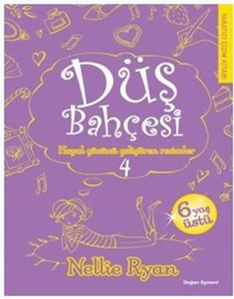 Düş Bahçesi 4 - Nellie Ryan - Doğan ve Egmont Yayıncılık