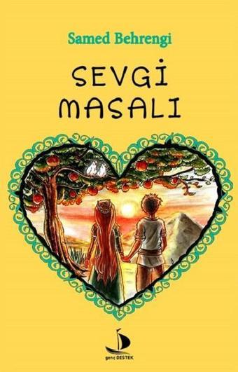 Sevgi Masalı - Samed Behrengi - Genç Destek