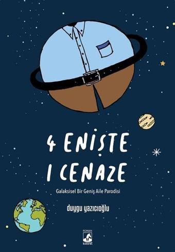 4 Enişte 1 Cenaze - Duygu Yazıcıoğlu - Küsurat