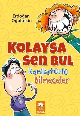 Kolaysa Sen Bul - Erdoğan Oğultekin - Eksik Parça Yayınları