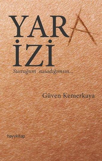 Yara İzi - Güven Kemerkaya - Hayykitap