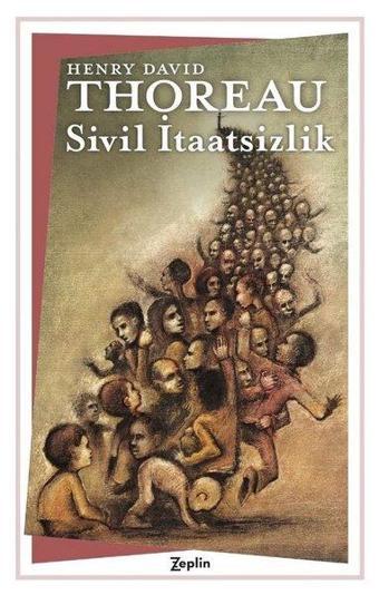 Sivil İtaatsizlik - Henry David Thoreau - Zeplin Kitap