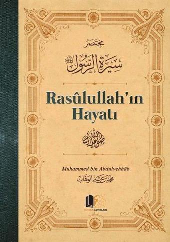 Rasullulah'ın Hayatı - Hüccet Yayınları