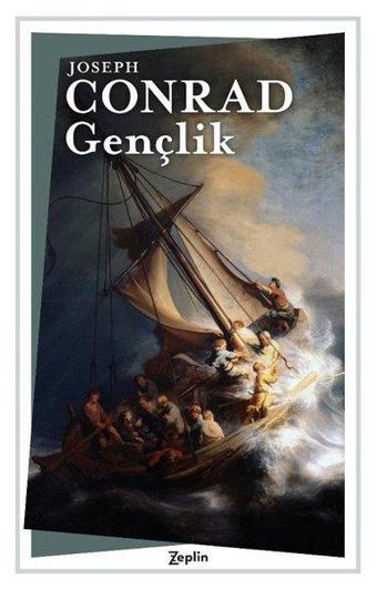 Gençlik - Joseph Conrad - Zeplin Kitap