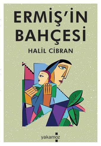 Ermiş'in Bahçesi - Halil Cibran - Yakamoz Yayınları