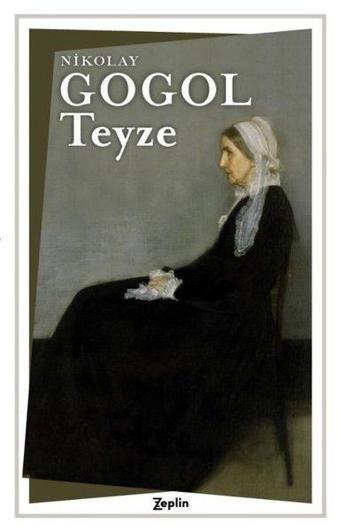 Teyze - Nikolay Gogol - Zeplin Kitap