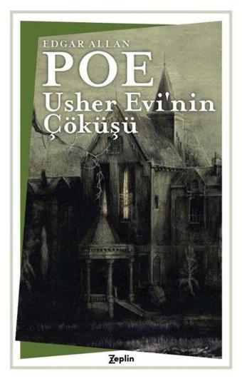 Usher Evi'nin Çöküşü - Edgar Allan Poe - Zeplin Kitap