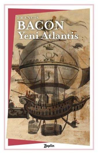 Yeni Atlantis - Francis Bacon - Zeplin Kitap