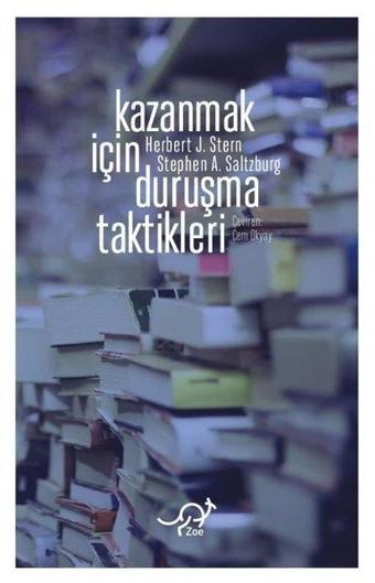 Kazanmak İçin Duruşma Taktikleri - Stephen A. Saltzburg - Zoe Kitap