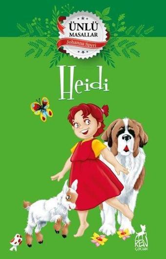 Heidi - Ünlü Masallar - Johanna Spyri - Ren Kitap Yayınevi