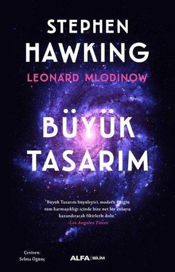 Büyük Tasarım - Renkli Resimli - Leonard Mlodinow - Alfa Yayıncılık