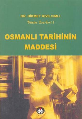 Osmanlı Tarihinin Maddesi - Hikmet Kıvılcımlı - Sosyal İnsan