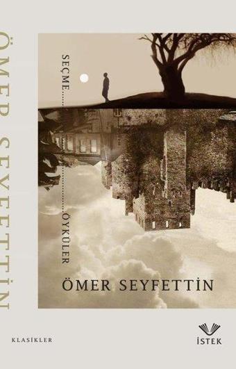 Ömer Seyfettin Seçme Öyküler - Ömer Seyfettin - İstek