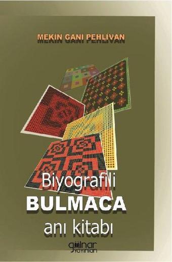 Biyografili Bulmaca Anı Kitabı - Mekin Gani Pehlivan - Gülnar Yayınları